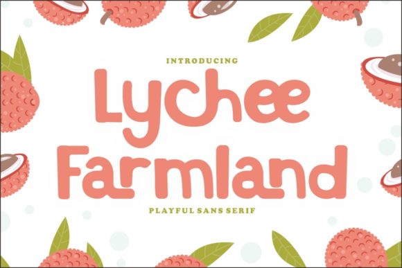 Lychee Farmland Font for Web Design